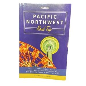 Moon Pacific Northwest Road Trip Guidebook